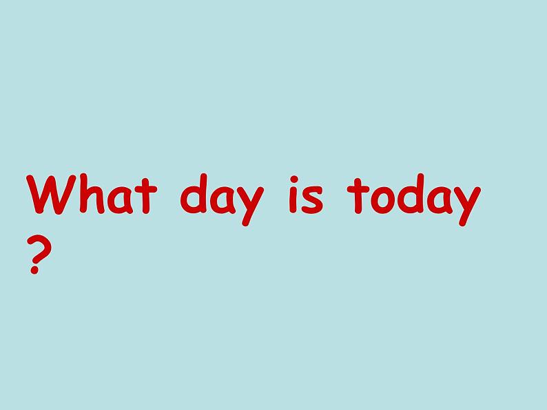 三年级下英语课件-what day is it today 4 川教版（三起）第1页