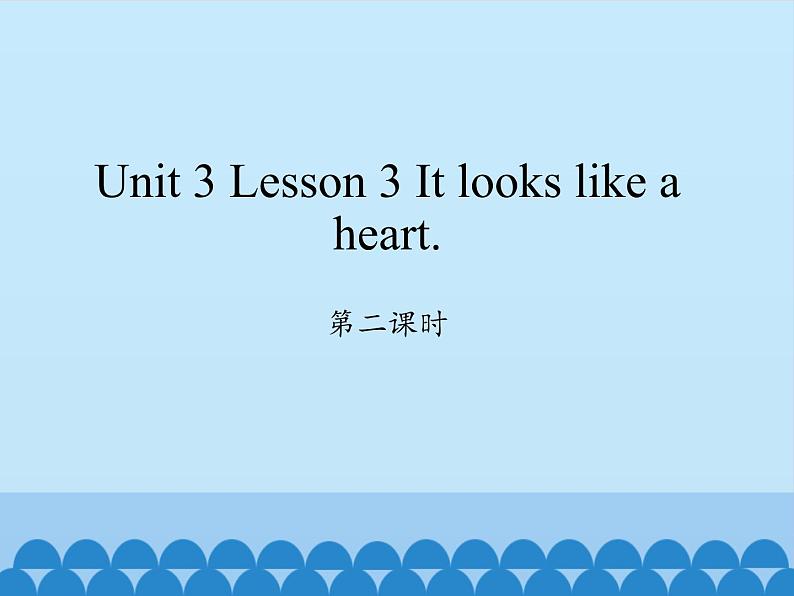 川教版英语六年级下册unit 3 Lesson 3 It looks like a heart 第二课时_课件101