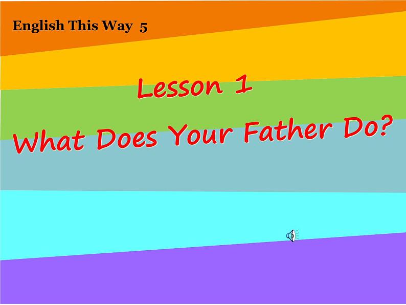 六年级下册英语课件-lesson 1 what does your father do ∣川教版(三年级起点)3 (共15张PPT)01