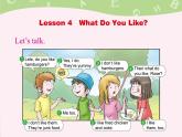 川教版四年级下册英语unit 2 Lesson 4 What Do You Like 第一课时_课件1