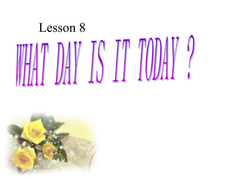 五年级下册英语课件-lesson 8 what day is it today 课件1｜科普版（三起）(共19张ppt)第1页