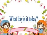 三年级下英语课件-what day is it today 7 川教版（三起）