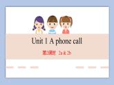 unit1第2课时 A phone call课件+音频