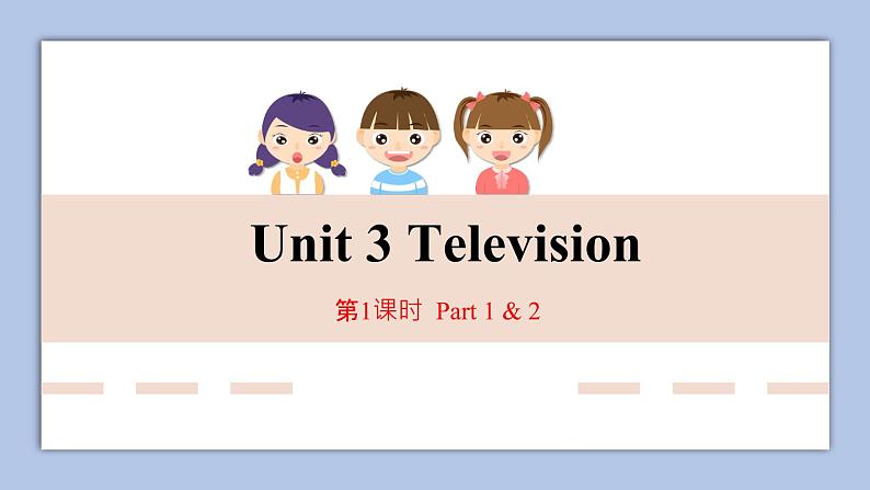 unit3第1课时 Television课件+音频01