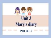 外研劍橋版英語(yǔ)六下unit3Mary's diary（4）課件