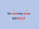 外研劍橋版英語六下unit6The world of my dreams（1）課件