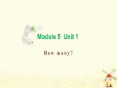 三年级英语上册Module5Unit1Howmany教学课件外研版三起