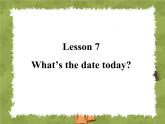 六年级上册英语课件-lesson 7 what's the date today ｜科普社版（三起）(共18张ppt)