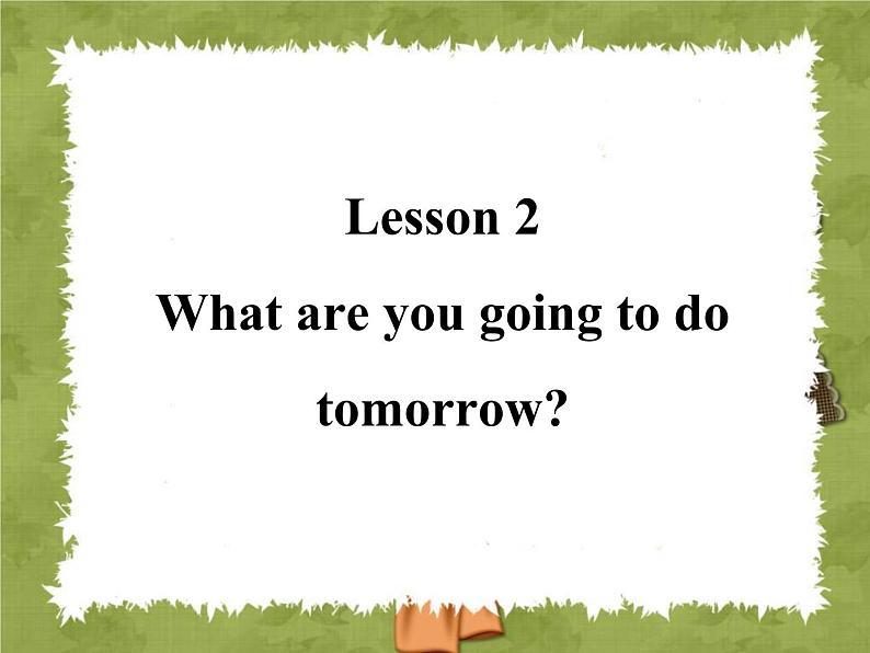六年级上册英语课件-lesson 2 what are you going to do tomorrow ｜科普版（三起）(共18张ppt)01