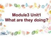 外研版（三起）四年级英语上册Module3 Unit1 What are they doing课件
