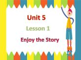 六年级上册英语课件-Unit 5 Lesson 1  Enjoy the Story 北师大版（三起） (共16张PPT)