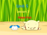 六年级上册英语课件-Unit 5 Lesson 3 Have Fun 北师大版（三起） (共15张PPT)