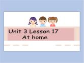 冀教版英语（一起）一年级下册Unit 3 Lesson 17 At Home 课件