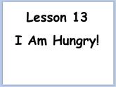冀教版英语（一起）二年级下册Unit 3  Lesson 13 I Am Hungry 课件