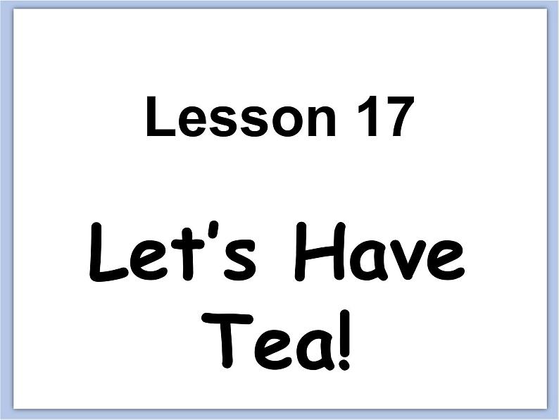 冀教版英语（一起）二年级下册Unit 3 Food and Drink Lesson 17 Let 's Have Tea 课件1第2页