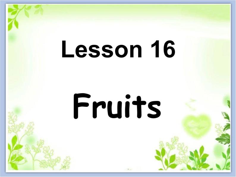 冀教版英语（一起）二年级下册Unit 3 Lesson 16 Fruits 课件02