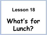 冀教版英语（一起）二年级下册Unit 3 Lesson 18 What's for Lunch 课件