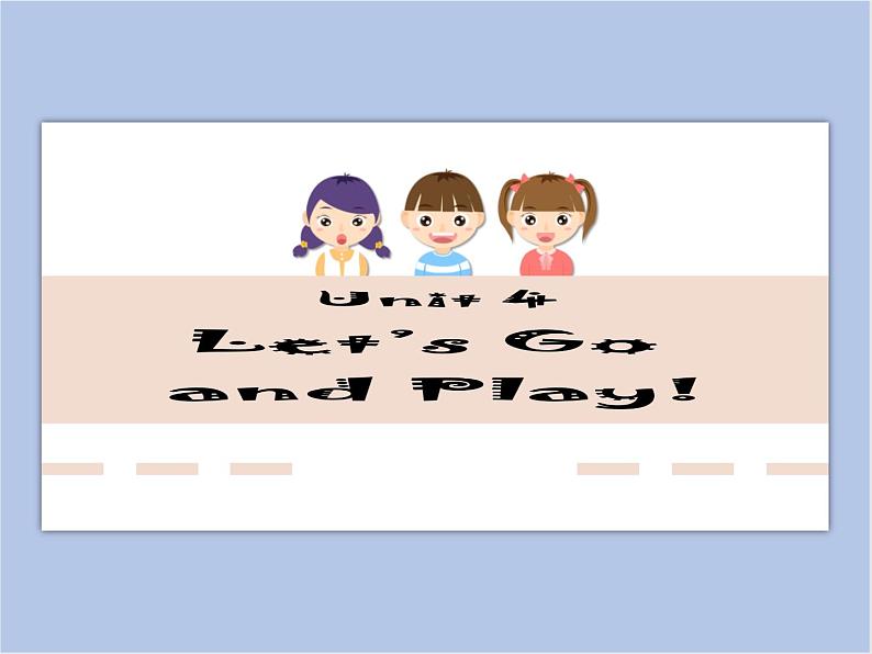 冀教版英语（一起）二年级下册Unit 4 Lesson 19 Let's Go to the Park! 课件01