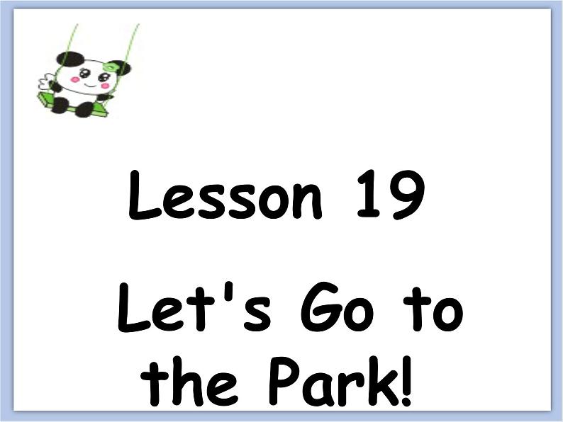 冀教版英语（一起）二年级下册Unit 4 Lesson 19 Let's Go to the Park! 课件02