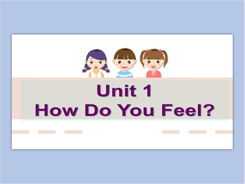 冀教版英语（一起）三年级下册Unit 1 How Do You Feel Lesson 5 Danny Isn't at School 课件01