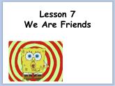 冀教版英语（一起）三年级下册Unit 2 Animal Friends Lesson 7 We Are Friends 课件