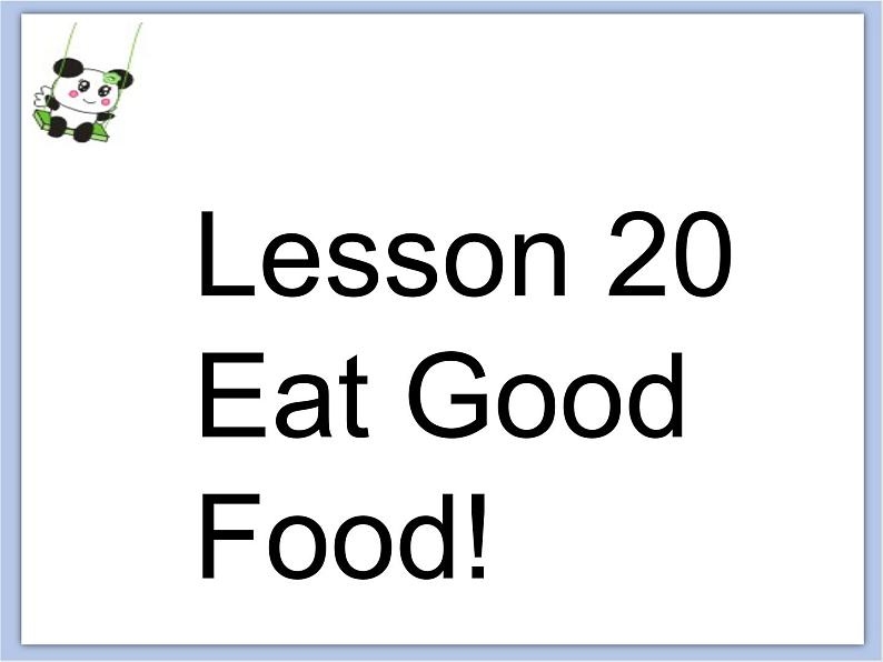 冀教版英语（一起）三年级下册Unit 4 Healthy Me Lesson 20 Eat Good Food 课件1第2页