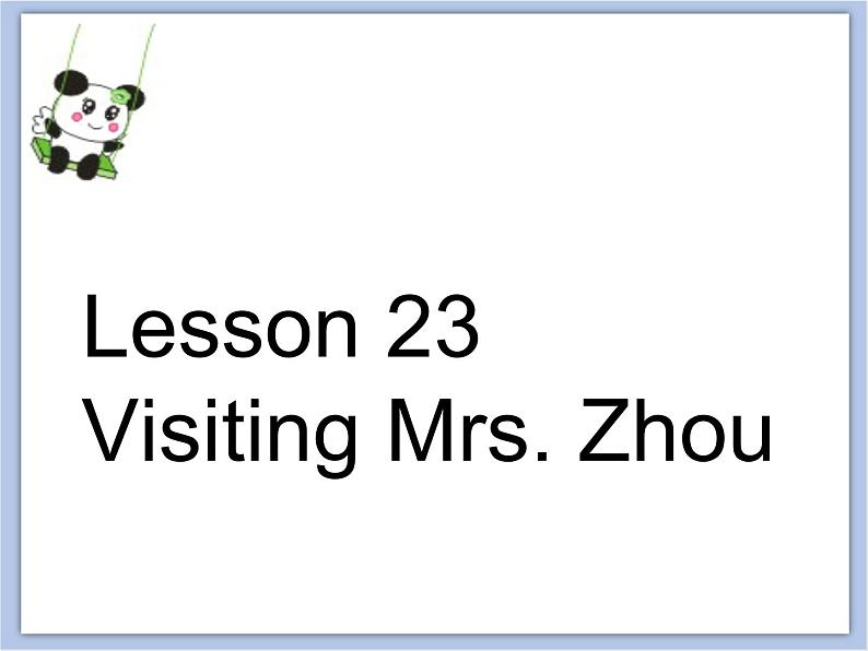 冀教版英语（一起）三年级下册Unit 4 Healthy Me Lesson 23 Visiting Mrs. Zhou 课件1第2页