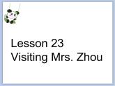 冀教版英语（一起）三年级下册Unit 4 Healthy Me Lesson 23 Visiting Mrs. Zhou 课件