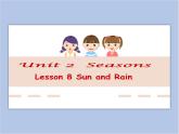 冀教版英语（一起）四年级下册Unit 2  Lesson 8 Sun and Rain 课件