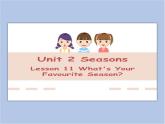 冀教版英语（一起）四年级下册Unit 2 Lesson 11 What's Your Favourite Season？ 课件