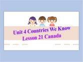 冀教版英语（一起）四年级下册Unit 4  Lesson 21 Canada 课件