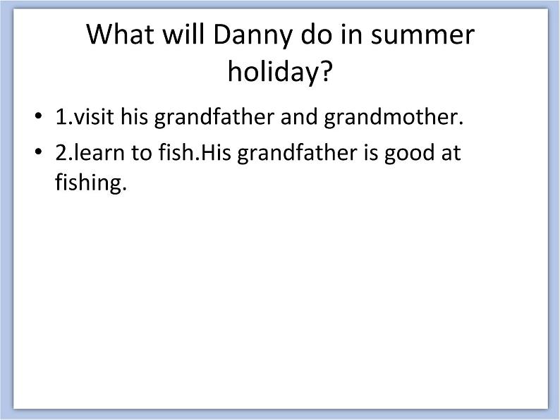 冀教版英语（一起）六年级下册Unit 3 Lesson 15 Danny‘s Summer Holiday 课件02