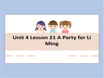 冀教版 (一年级起点)六年级下册Lesson 21 A party for Li Ming教学演示ppt课件