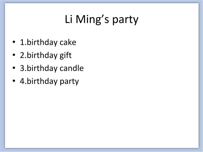 冀教版英语（一起）六年级下册Unit 4 Lesson 21 A Party for Li Ming 课件02