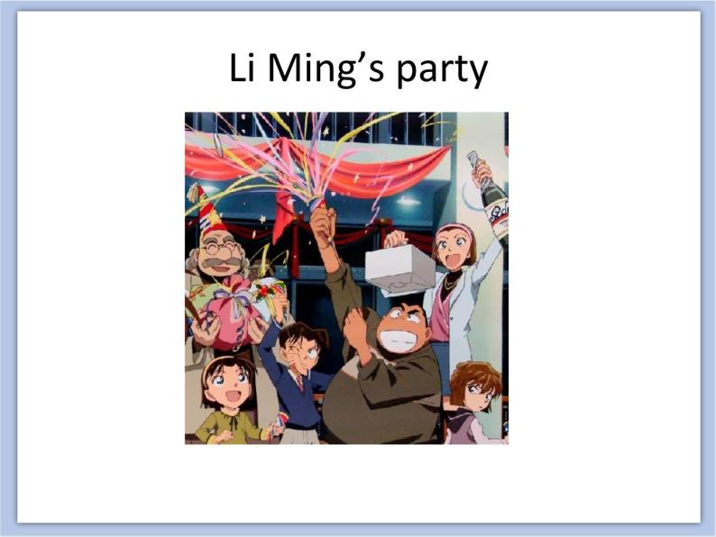冀教版英语（一起）六年级下册Unit 4 Lesson 21 A Party for Li Ming 课件06