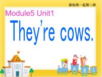 外研版 (一年级起点)一年级下册Module 5Unit 1 They’re cows.教案配套ppt课件