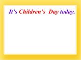 外研版（一起）英语二年级下册课件 Module 7《Unit 1 It’s Children’s Day today》