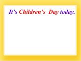 外研版（一起）英语二年级下册课件 Module 7《Unit 1 It’s Children’s Day today》