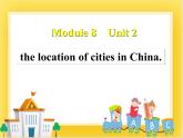 外研版（一起）英语四年级下册课件 《Module 8Unit 2 It's in the north of China.》