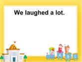 外研版（一起）英語五年級下冊課件 《Module9Unit 1 We laughed a lot.》