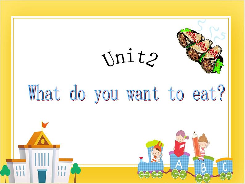 外研版（一起）英语六年级下册课件 《Module 1Unit 2 What do you want to eat》01