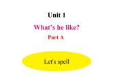 人教PEP版英语五年级上册  Unit 1 What's he like？-PartA Let's spell(课件)