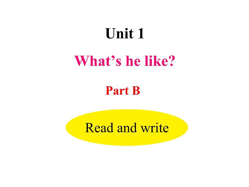 人教PEP版英语五年级上册  Unit 1 What's he like？-PartB Read and write(课件)01