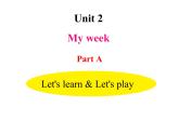 人教PEP版英语五年级上册 Unit 2 My week-PartA Let's learn & Let's play(课件)