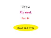 人教PEP版英语五年级上册 Unit 2 My week-PartB Read and write(课件)