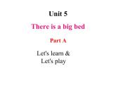 人教PEP版英语五年级上册 Unit 5 There is a big bed-PartA Let's learn & Let's play(课件)
