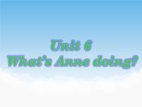 湘少版四年级下册Unit 6 What’s Anne doing?授课课件ppt