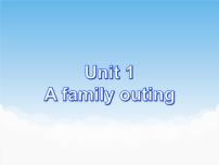 小学英语湘少版六年级下册Unit 1 A family outing图文ppt课件