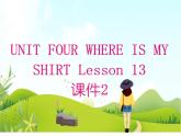 二年级下册英语 Unit 4 Where is my shirt Lesson 13 课件2 北京版