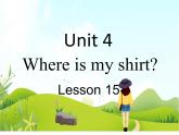 二年级下册英语 Unit 4 Where is my shirt Lesson 15 课件3 北京版